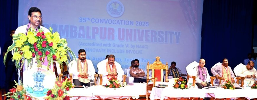 ସମ୍ବଲପୁର ବିଶ୍ୱବିଦ୍ୟାଳୟ ୩୫ତମ ସମାବର୍ତ୍ତନ ଉତ୍ସବ - ଯୁବବର୍ଗ ନୀତିବାନ, ଦାୟିତ୍ୱବାନ ଏବଂ ବିଶ୍ୱସ୍ତରୀୟ ସକ୍ଷମ ନାଗରିକ ହୁଅନ୍ତୁ: ରାଜ୍ୟପାଳ